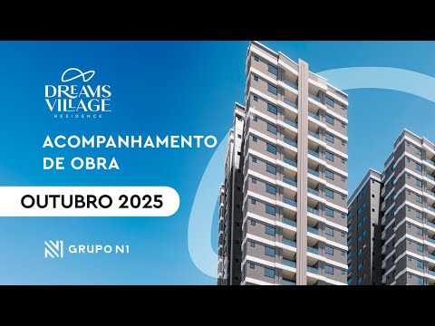 Acompanhamento de Obra - Dreams Village - Outubro 2025
