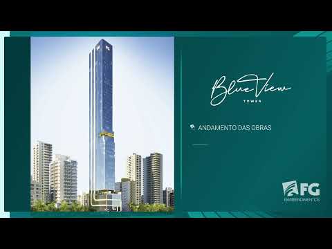 Acompanhamento de obras | Outubro 2025 - Blue View Tower | FG Empreendimentos