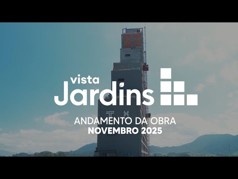 Avanço de obras Vista Jardins | Novembro 2025