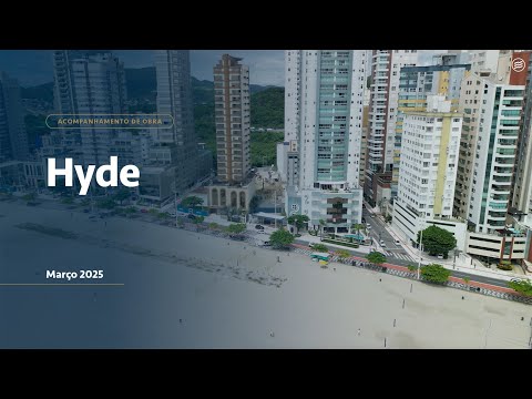 Estágio da Obra: Hyde | Março 2025