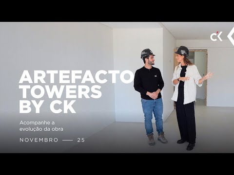 ARTEFACTO TOWERS BY CK | NOVEMBRO 2025 | CONSTRUTORA CK