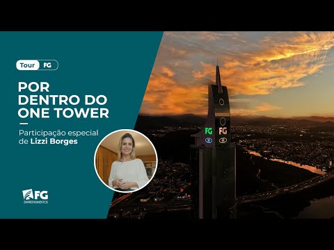 Por dentro do One Tower - FG Empreendimentos