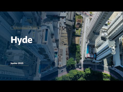 Estágio da Obra: Hyde | Junho 2025